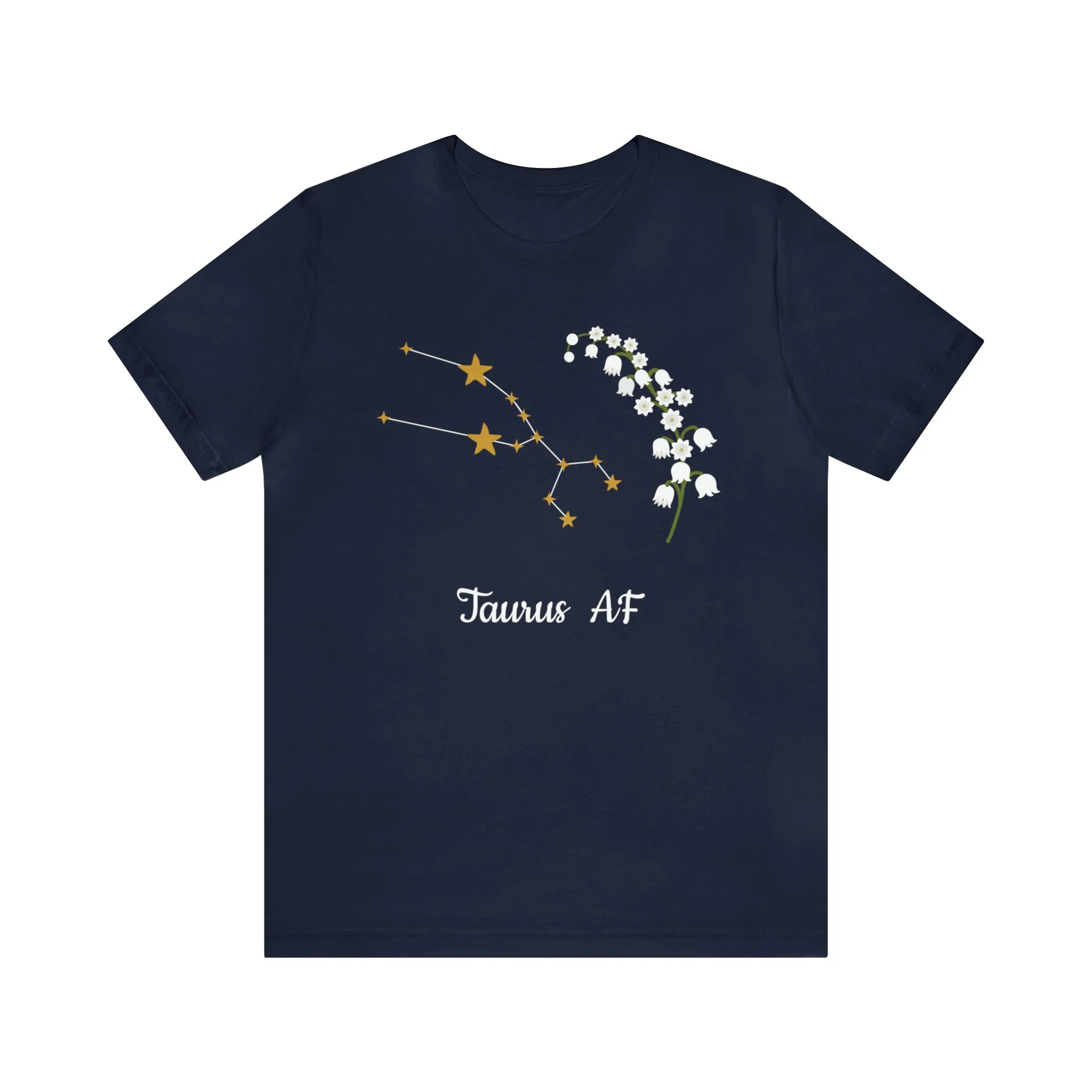 Taurus Stars & Flowers AF T-Shirt | Fun Taurus T-Shirt | Zodiac T-Shirt | Zodiac Sign Shirt | Astrology | Star Sign | Unisex Jersey Short Sleeve Tee