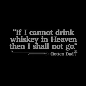 Whiskey in Heaven